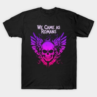 we came as romans T-Shirt